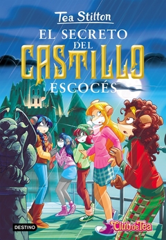 Tea Stilton 9- El secreto del castillo escocés