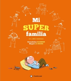 Mi super familia un libro animado