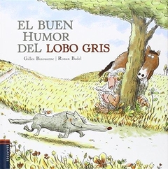 El buen humor del lobo gris