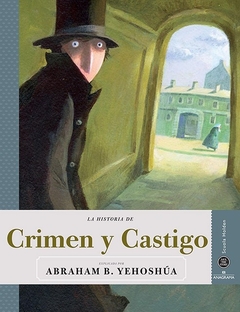 La historia de Crimen y Castigo