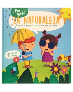 ¿Por qué? La naturaleza preguntas y respuestas para los más pequeños