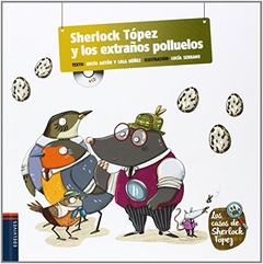 Sherlock Tópez y los extaños polluelos