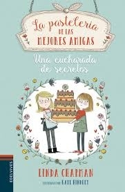 Una cucharada de las mejores amigas. La pastelería de las mejores amigas