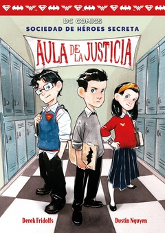 Aula de la justicia. DC Comics Sociedad de héroes secreta