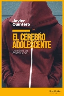 El cerebro adolescente. Una mente en construcción