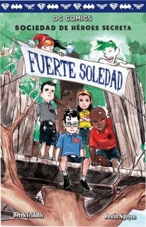 Fuerte soledad. DC comics Sociedad de héroes secreta