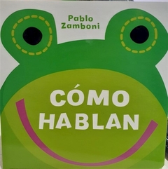 Cómo hablan