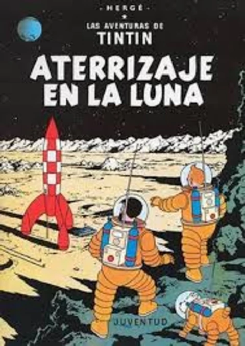 Aterrizaje en la luna. Las aventuras de Tintín