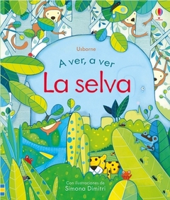 A ver, a ver La selva