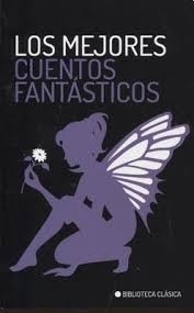 Los mejores cuentos fantásticos