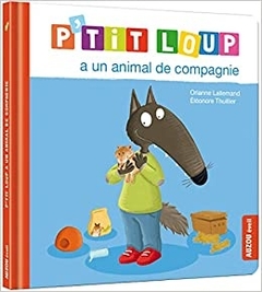 Ptit loup a un animal de compagnie