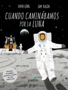 Cuando caminábamos por la luna