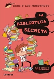 Agus y los monstruos- La biblioteca secreta