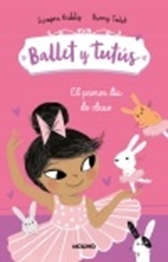 Ballet y Tutús- El primer dia de clase