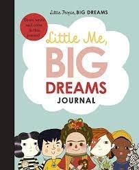 LITTLE ME, BIG DREAMS JOURNAL.