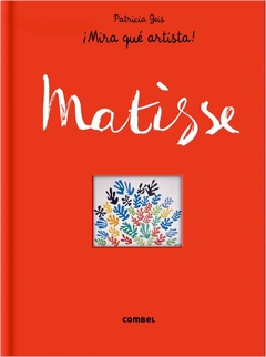 Matisse ¡Mira qué artista!