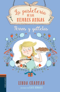 LA PASTELERÍA DE LAS MEJORES AMIGAS, PERROS Y GALLETAS