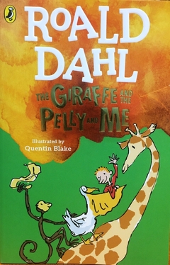 The giraffe and the pelly and me