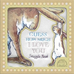 GUESS HOW MUCH I LOVE YOU SNUGGLE BOOK