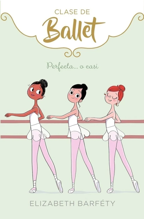 CLASE DE BALLET PERFECTA O CASI