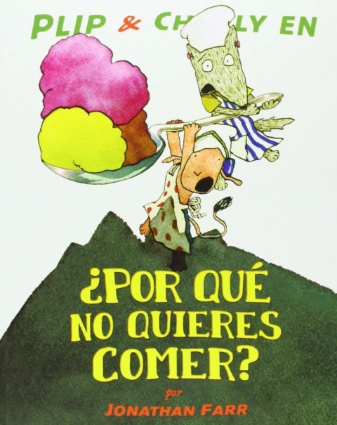 Plip & Charly en: Por que no quieres comer?