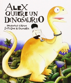 Alex quiere un dinosaurio