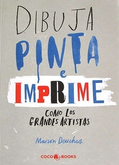 Dibuja, pinta e imprime como los grandes artistas