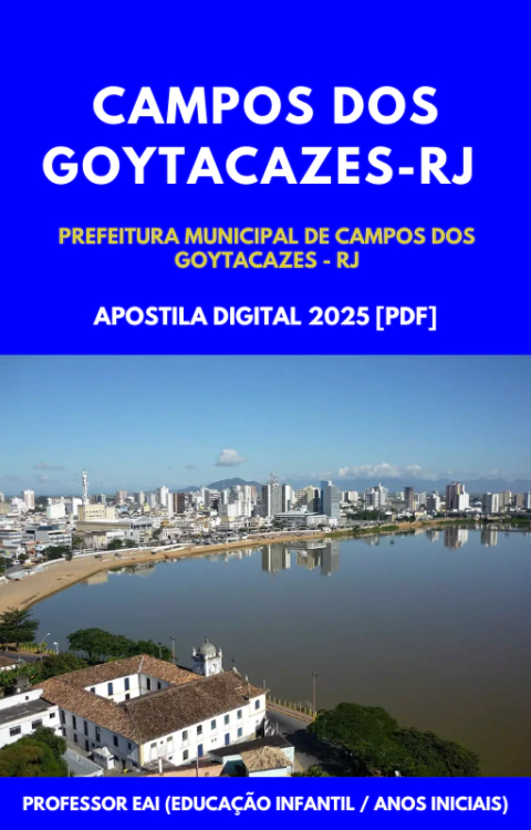 Apostila Professor EAI (Educação Infantil / Anos Iniciais) Prefeitura Municipal de Campos dos Goytacazes-RJ 2025 (PDF) - comprar online