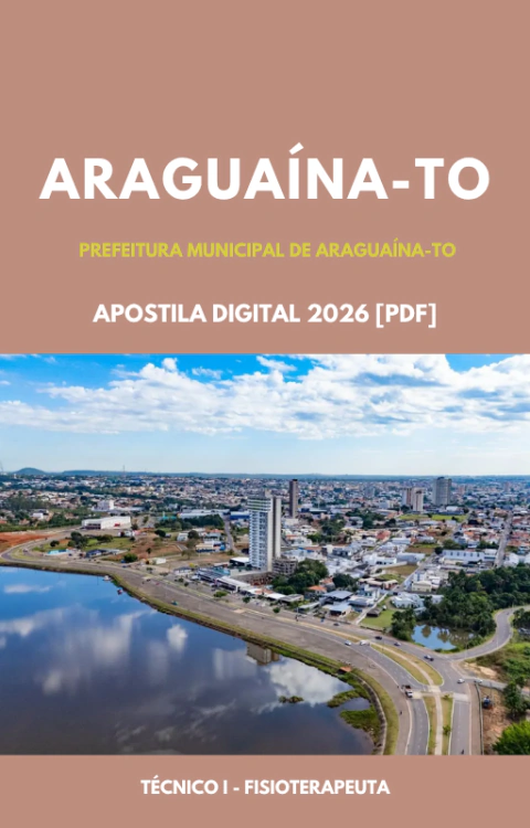 Apostila Técnico I - Fisioterapeuta Prefeitura Municipal de Araguaína - TO 2026 (PDF)