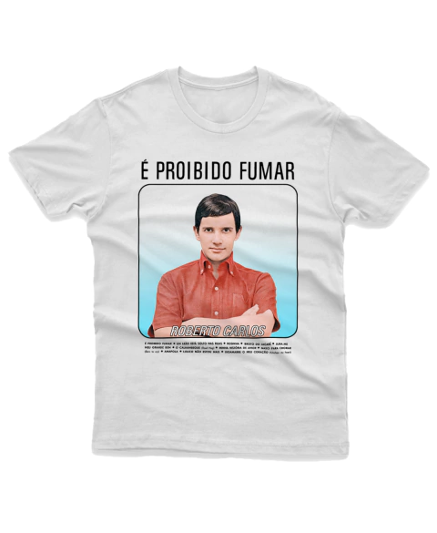 Camiseta Roberto Carlos É Proibido Fumar - comprar online