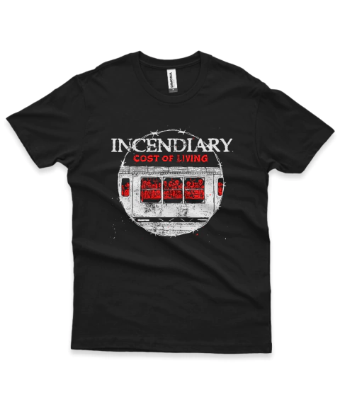 Camiseta Incendiary Cost Of Living