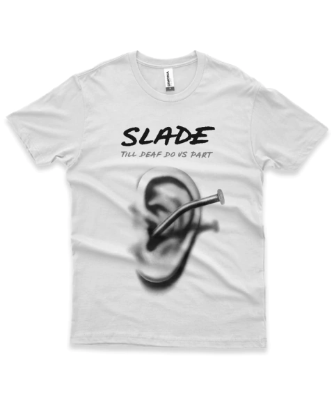 Camiseta Slade Till Deaf Do Us Part