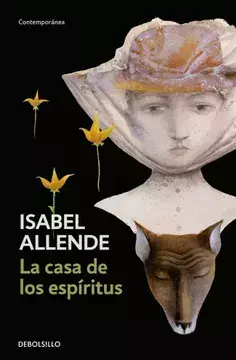 LA CASA DE LOS ESPÍRITUS. ISABEL ALLENDE