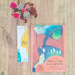 ALICIA EN EL PAÍS DE LAS MARAVILLAS -LEWIS CARROL . VERSIÓN DE BEATRIZ ACTIS-