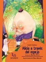 ALICIA A TRAVÉS DEL ESPEJO -LEWIS CARROL /VERSIÓN DE BEATRIZ ACTIS- - comprar online