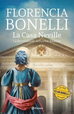 LA CASA NEVILLE 1 . LA FORMIDABLE SEÑORITA MANON -FLORENCIA BONELLI- - comprar online