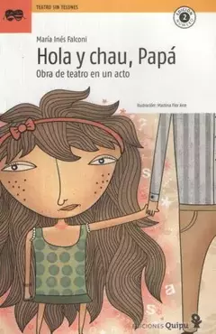 HOLA Y CHAU, PAPÁ -MARÍA INÉS FALCONI- - comprar online