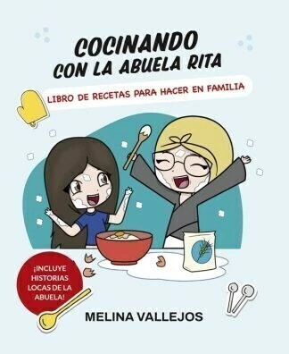 COCINANDO CON LA ABUELA RITA- MELINA VALLEJOS