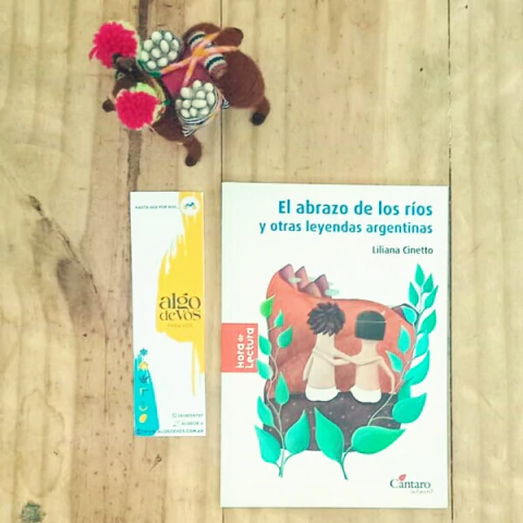 EL ABRAZO DE LOS RÍOS Y OTRAS LEYENDAS ARGENTINAS -LILIANA CINETTO-
