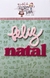 Aplique em Acrílico Feliz Natal da Coleção O Natal de Pedro e Nina - Fabi Paliares