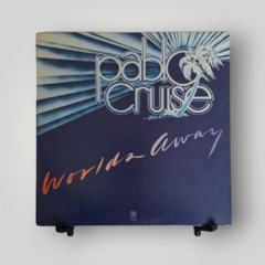 Pablo Cruise - Worlds Away