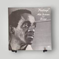 Milt Jackson And The Strings - Feelings
