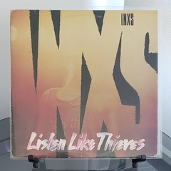 INXS - Listen Like Thieves