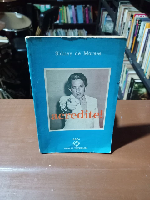Acredite! (Sidney de Moraes)