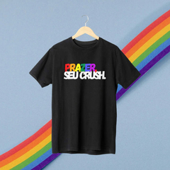 Camiseta Preta Prazer seu crush - ORGULHO - LGBT - Lojas Áurea