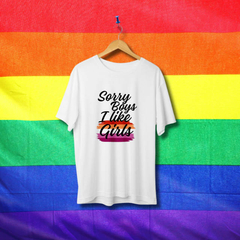 Camiseta Sorry Boys - ORGULHO - LGBT na internet