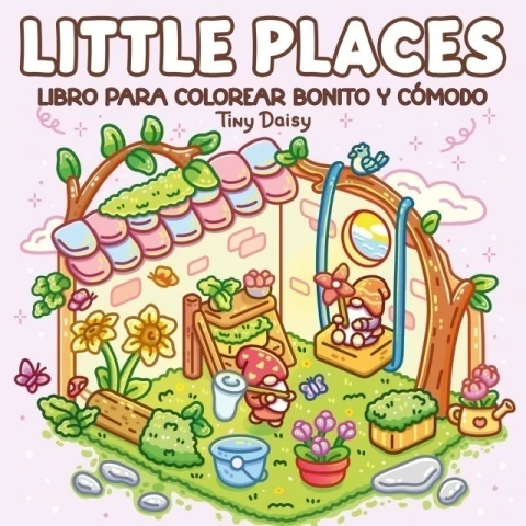 LITTLE PLACES - LIBRO PARA COLOREAR BONITO Y CÓMODO
