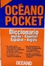 Oceano Diccionario Pocket Ingles Español