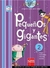 Pequeños Y Gigantes 2