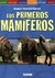 Los Primeros Mamiferos - Mundo prehistórico